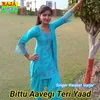 About Bittu Aavegi Teri Yaad Song